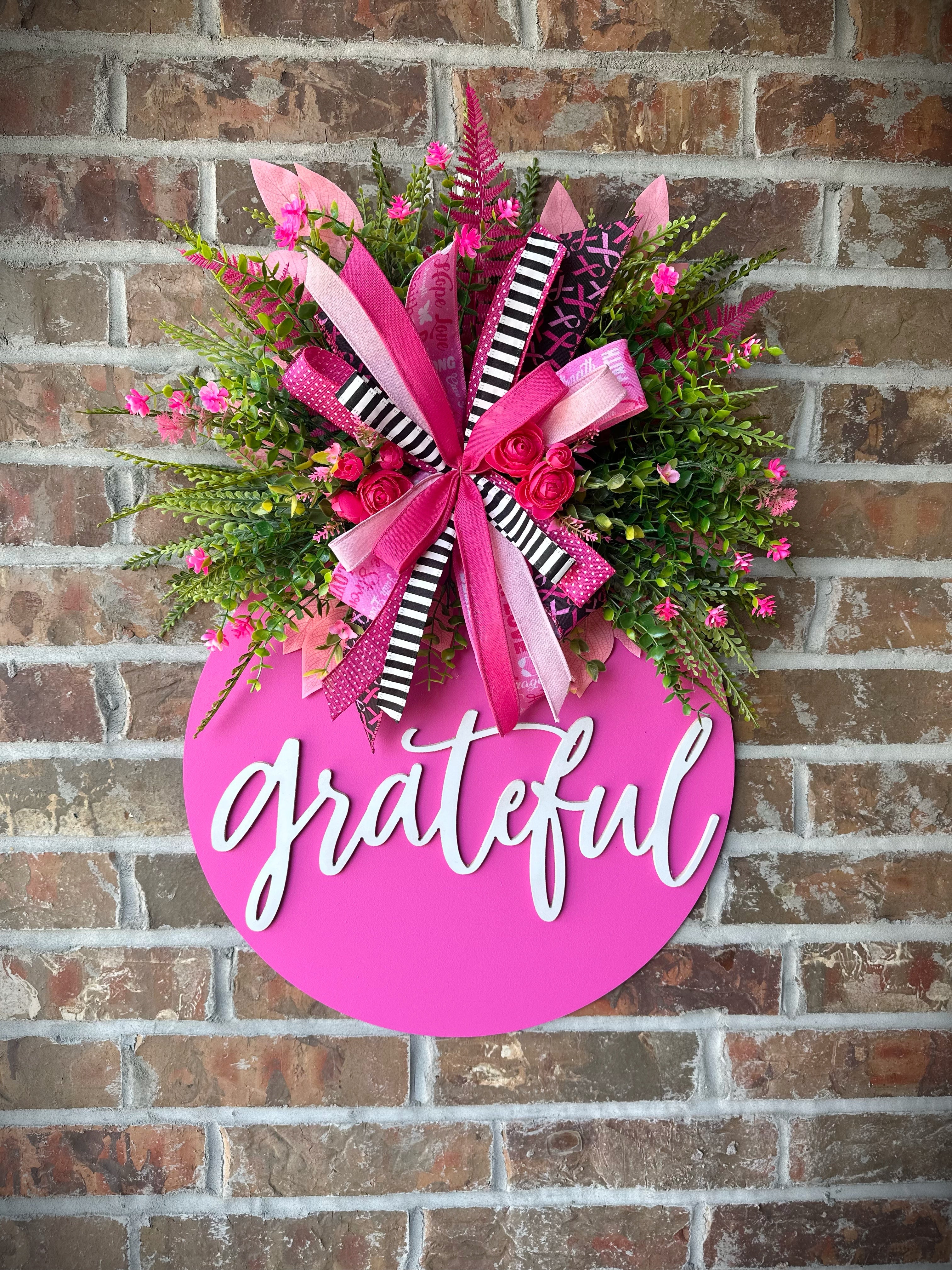 Grateful Breast Cancer Awareness Door Hanger Be Strong & Believe Edition