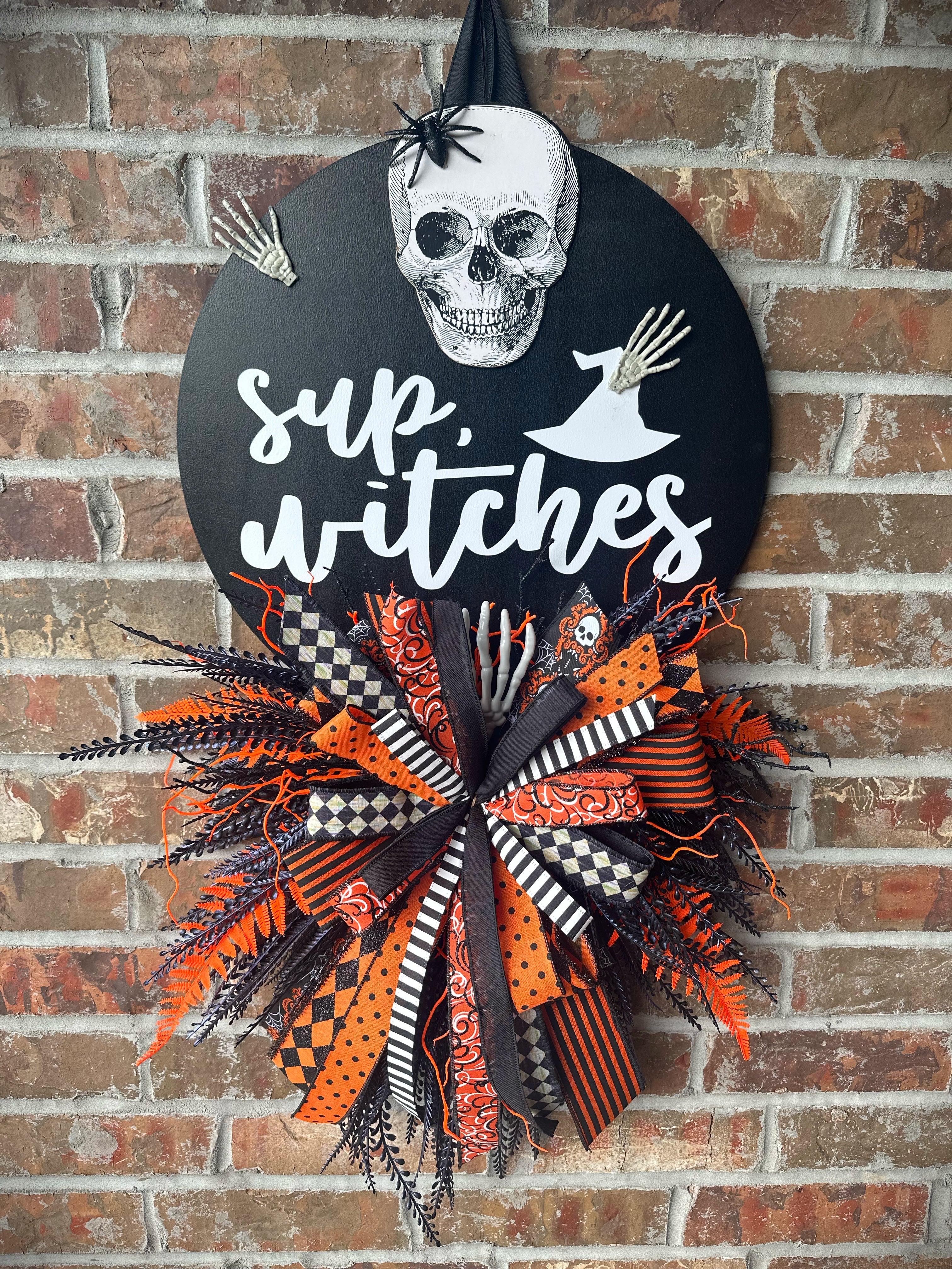 Sup, Witches” Halloween Door Hanger