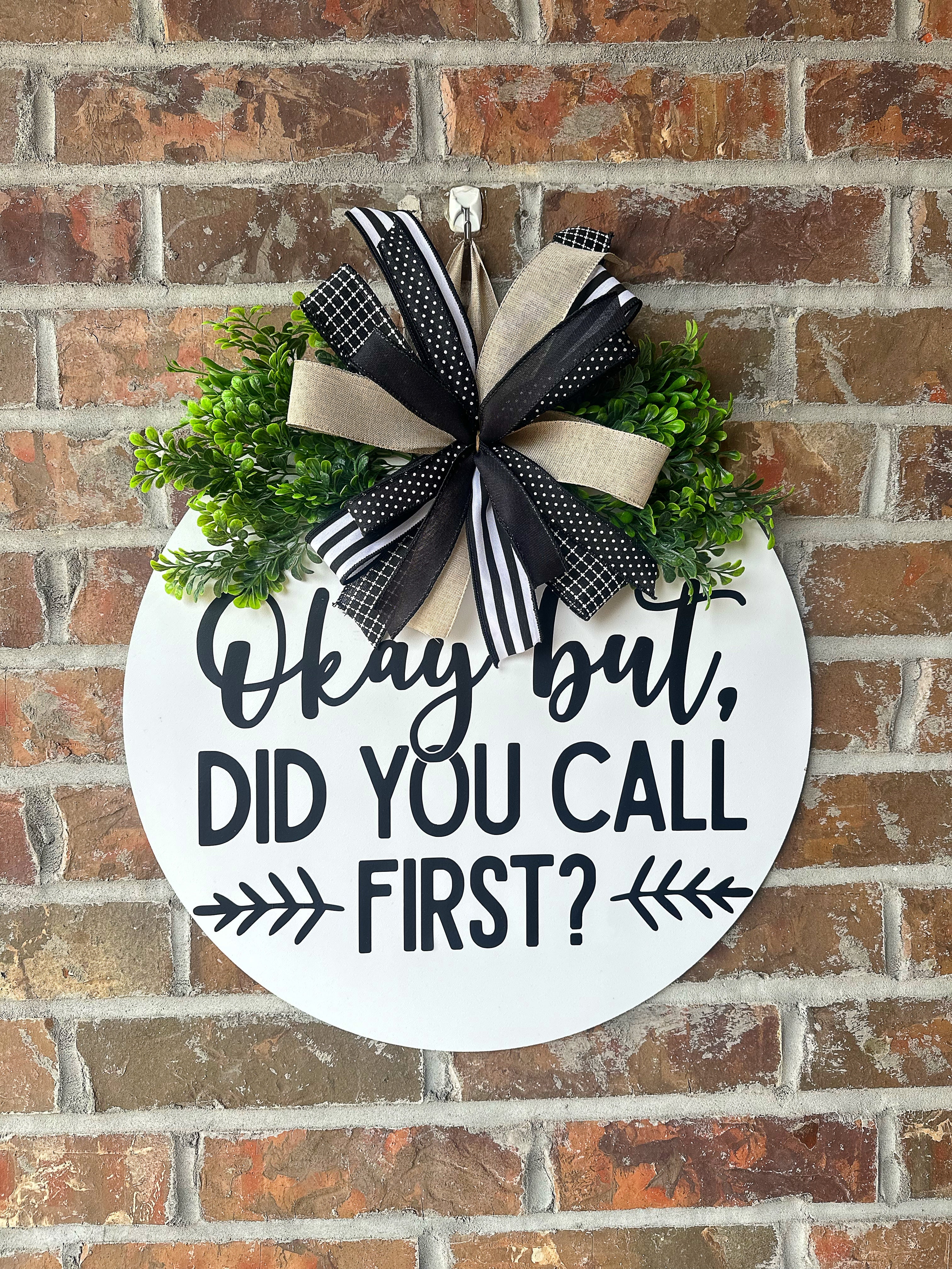 But did you call first?