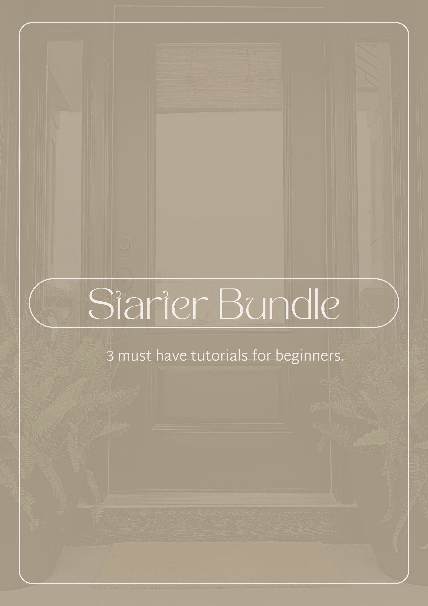 Starter Bundle(3 tutorials)